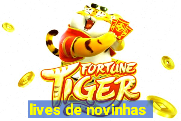 lives de novinhas